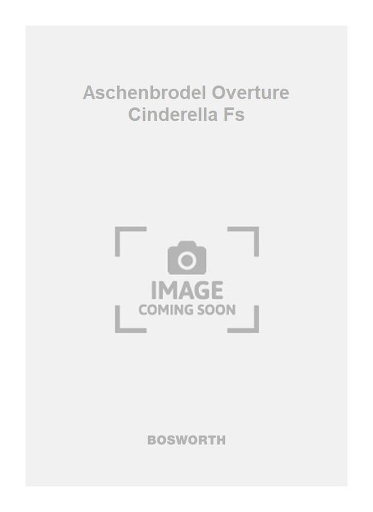 Aschenbroder Overture Cinderella Fs